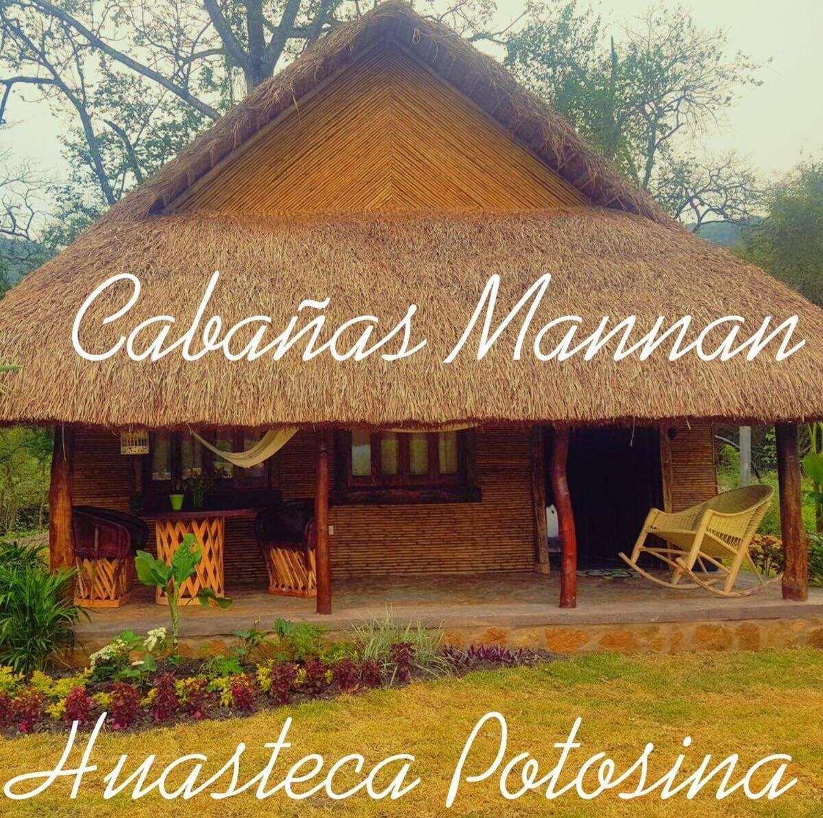 Cabañas Mannan Tanchachín Exterior foto